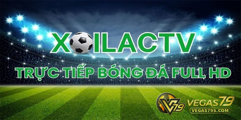 Xôi lạc tv trực tiếp bóng đá – Link xem Trực Tuyến full HD tại Xoilactv